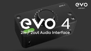 Make Recording Easy with the Audient EVO 4 Audio Interface [upl. by Borszcz]