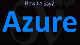 How to Pronounce Azure CORRECTLY [upl. by Eitsym134]