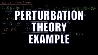 Quantum Chemistry 88  Perturbation Theory Example [upl. by Trebloc]