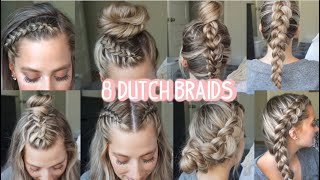 8 DUTCH BRAID HAIRSTYLES YOU NEED TO TRY Short Medium amp Long Hair [upl. by Cook425]