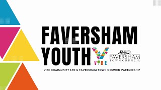 VIBE in Faversham  Faversham Town Council Youth Partnership [upl. by Scrogan629]