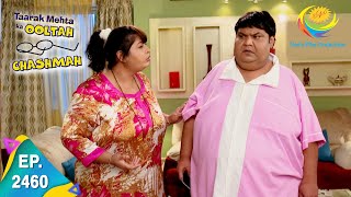 Taarak Mehta Ka Ooltah Chashmah  Episode 2460  Full Episode [upl. by Ahcim]