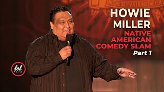 Howie Miller • Native American Comedy Slam • Part 1  LOLflix [upl. by Ahsaetal]