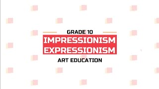 ARTS 10 IMPRESSIONISM and EXPRESSIONISM [upl. by Il588]