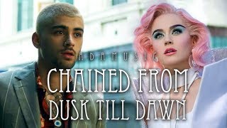 quotChained From Dusk Till Dawnquot  Mashup of Katy PerryZaynSia [upl. by Leerzej]