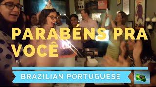 Happy Birthday  Brazilian Portuguese Parabéns pra você [upl. by Notyalc]