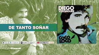 Diego Verdaguer  De Tanto Soñar Audio Oficial [upl. by Sseb]