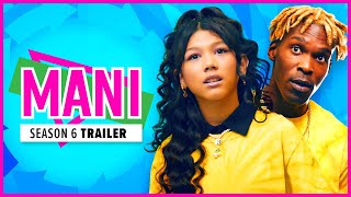 MANI  Season 6  Official Trailer [upl. by Neelloc]