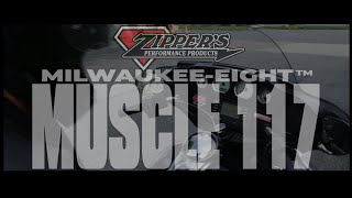 Zipper’s Muscle 117 for Milwaukee Eight ™ Engines [upl. by Stephani]