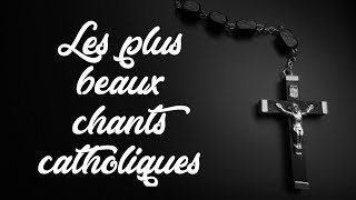 TOP 5 Chants Catholiques [upl. by Ekal]