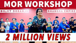 Bhangra Empire  Mor Workshop  Diljit Dosanjh  Shadaa [upl. by Annyrb]