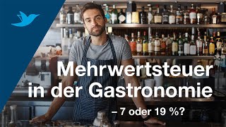 7 oder 19 Prozent Welche Mehrwertsteuer gilt in der Gastronomie [upl. by Anire681]