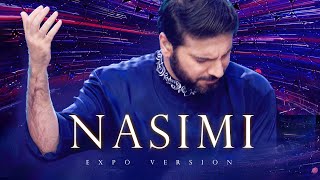 Sami Yusuf  Nasimi Expo Version Live [upl. by Rafter]