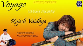 VOYAGE  Rajesh Vaidhya  Fusion  Veena  Fusion Full concert [upl. by Eatnad]