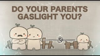 7 Signs Your Parents are Gaslighting You [upl. by Rorke]