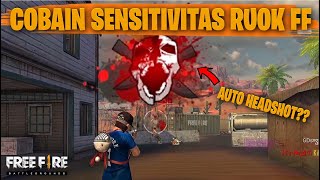 TESTING SETTING DAN SENSITIVITAS RUOK FF DI RANKED AUTO HEADSHOT  FREE FIRE INDONESIA [upl. by Yeuh323]