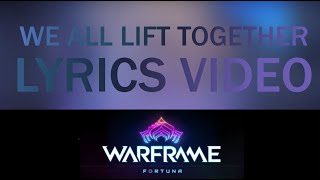 We All Lift Together  Lyrics Video  Fortuna [upl. by Alimac949]