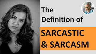 The Definition of SARCASM  SARCASTIC 5 Examples [upl. by Asille]