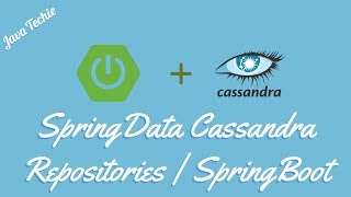 SpringData Cassandra Repositories  SpringBoot Java Techie [upl. by Norej]