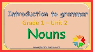 Nouns Grade 1 Nouns Nouns for Grade 1 [upl. by Enrev]