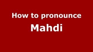 How to Pronounce Mahdi  PronounceNamescom [upl. by Caras281]