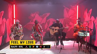 Sauti Sol  Feel My Love Live Album Performance [upl. by Nylareg873]