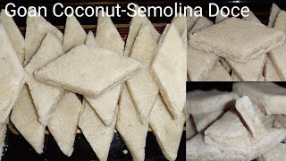 Goan Coconut Semolina Doce RecipeChristmas Special SweetKokadNarlachi DoceBarik Rava Recipe [upl. by Naeruat898]