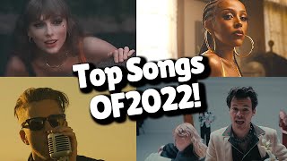 Top Songs of 2022 [upl. by Atreb19]