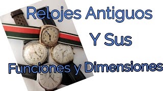 Relojes Antiguos Tamaños y Funcionamiento [upl. by Hays]