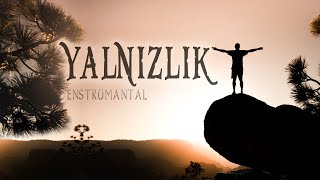 Yalnızlık Duygusal Enstrümantal [upl. by Rafter]