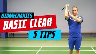 Badminton clear biomechanics  5 easy tips [upl. by Nivert990]