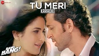 Tu Meri  Karaoke  Lyrics Instrumental  BANG BANG  feat Hrithik Roshan amp Katrina Kaif [upl. by Erdei]