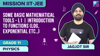 Mathematical Tools for Physics Class 11 L1 Functions Important Topics amp Questions  JEE 2024 [upl. by Ribal]