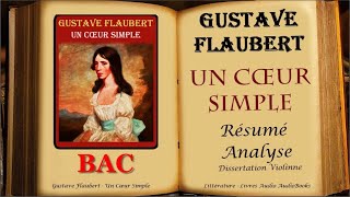 Gustave Flaubert Trois Contes  Un Cœur Simple  Analyse Résumé [upl. by Cressy425]