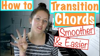 Play Piano Chords SMOOTHER EASIER amp FASTER 4 Chord Transition Tips [upl. by Leora]