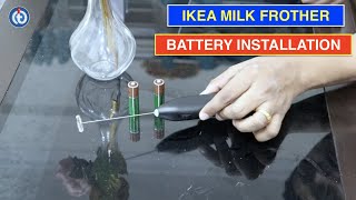 IKEA Milk Frother Battery Installation Procedure [upl. by Jair]