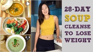 28Day Soup Detox Cleanse to Lose Weight Meal Plans Included  Joanna Soh [upl. by Merlina]