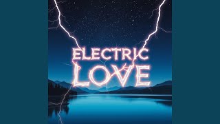 Electric Love [upl. by Martinson]