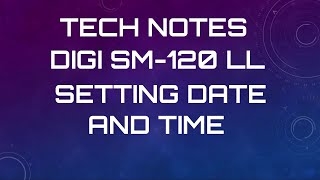 DIGI SM 120 SETTING DATE TIME [upl. by Sikko]