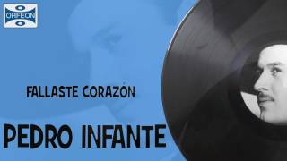 Fallaste Corazón  Pedro Infante [upl. by Aliban738]