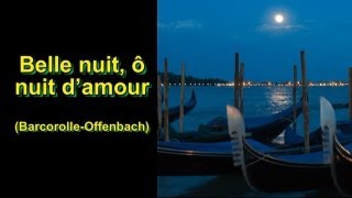 BarcarolleOffenbach Belle nuit ô nuit damour French lyrics and English translation [upl. by Nyllek462]