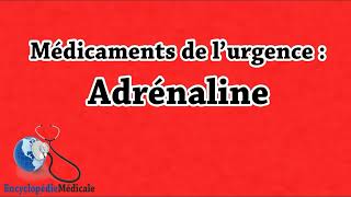 Les Médicaments d’urgence  lAdrénaline épinéphrine [upl. by Ferd]