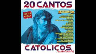 📀 20 Cantos Catolicos Tradicionales Disco Completo📀 [upl. by Nerraf570]