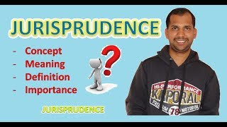 Jurisprudence  Concept  Meaning  Definition [upl. by Laspisa]