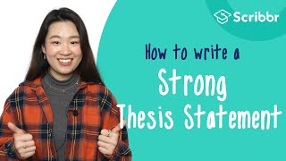 How to Write a STRONG Thesis Statement  Scribbr 🎓 [upl. by Azitram]