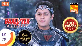 Baalveer Returns  Ep 79  Full Episode  27th December 2019 [upl. by Annerb338]