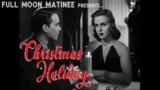 CHRISTMAS HOLIDAY 1944  Deanna Durbin Gene Kelly  Film Noir [upl. by Edward]