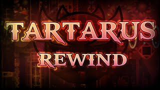 Tartarus Rewind  Geometry Dash [upl. by Ayotahc229]