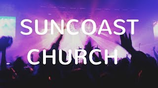 Suncoast Community Church [upl. by Eulalia]