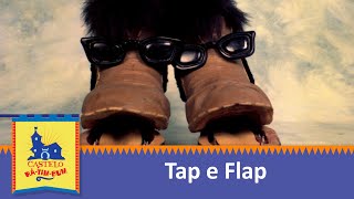 Tap Flap  Castelo RáTimBum [upl. by Noramac]